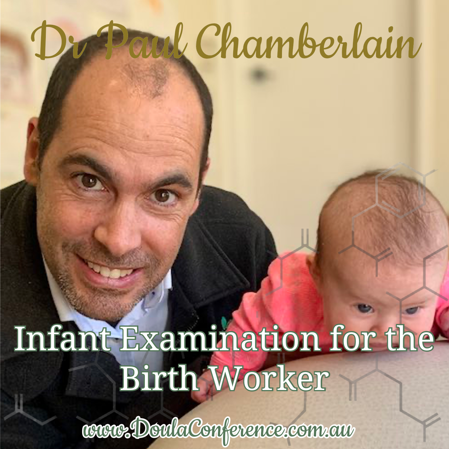 Dr Paul Chamberlain​ ​'Infant Examination Essentials for the Birth Worker'